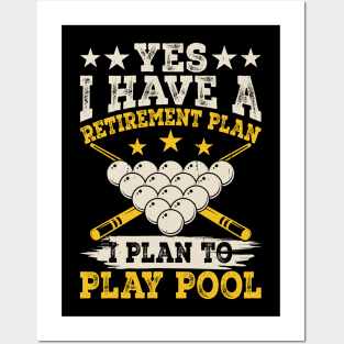 Yes I have A Retirement Plan I Plan To Play Pool T shirt For Women T-Shirt T-Shirt Posters and Art